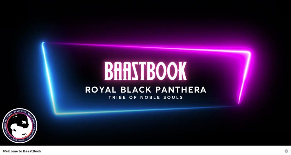 Welcome to BaastBook Royal Black Panthera Tribe of Noble Souls